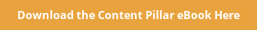 Download the Content Pillar eBook Here