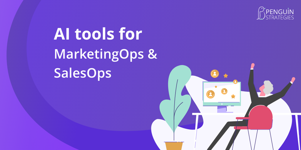 AI Tools for MarketingOps & SalesOps (RevOps)