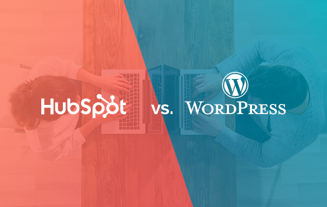 HubSpot or WordPress - Which Is Better For You in 2021