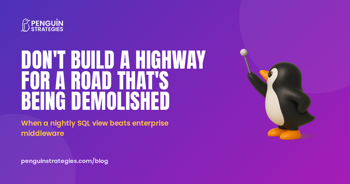 Don't Build a Highway for a Road That's Being Demolished