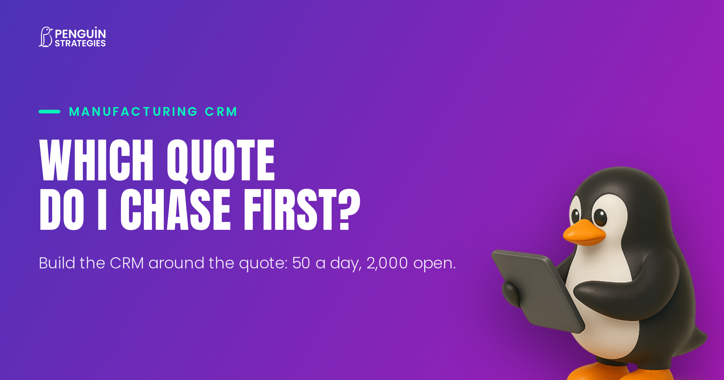 Build Your Manufacturing CRM Around the Quote