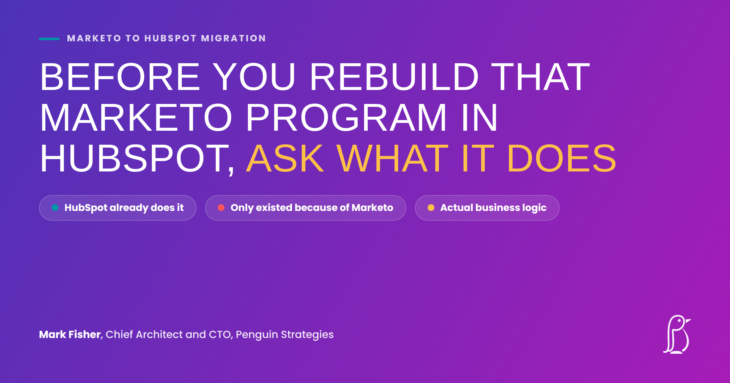 Before You Rebuild That Marketo Program in HubSpot, Ask What It Does