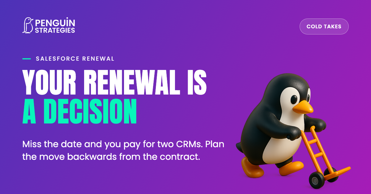 Your Salesforce Renewal Is a Decision. Treat It Like One.